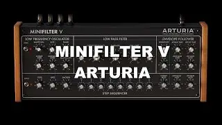 Arturia minifilter V - Demostración