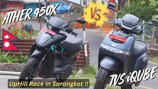 ATHER 450X VS TVS ICUBE COMPARISON IN NEPALI | UPHILL TEST IN SARANGKOT | HONEST REVIEW