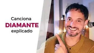 Canciona DIAMANTE explicado