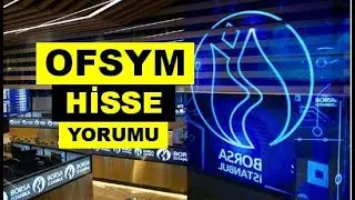 Yükseliş Olacak Mı? OFSYM Hisse Yorumu - Ofis Yem Teknik Analiz Hedef Fiyat