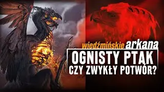 Czy FENIKSY istnieją w świecie Wiedźmina?