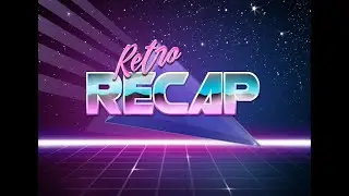 Retro Recap for 4/22/2020 - SPOILERS