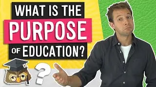 What Is The Purpose of Education?