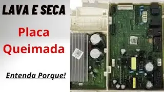 Entenda Porque a Placa da Sua Lava e Seca Queimou, Lava e Seca Sansumg