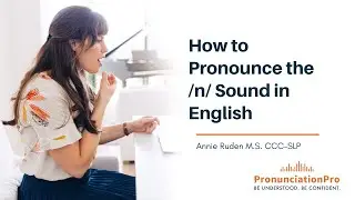 How to Pronounce the /n/ Sound in English