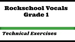 Ace Your Rockschool Vocals Grade 1 with These Essential Technical Exercises