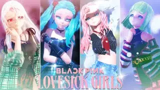 [MMD] BLACKPINK - Lovesick Girls [4p.Motion DL]