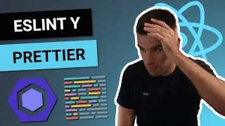 CÓMO configurar ESLINT y PRETTIER en REACT 🤒 sin romperte la cabeza! 😎 Curso de React desde cero #4