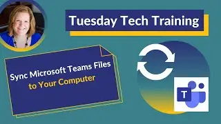Sync Microsoft Teams Files to Your Computer
