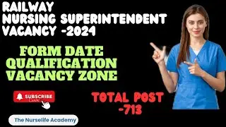 RRB Nursing superintendent/Nursing officer vacancy 2024 update.