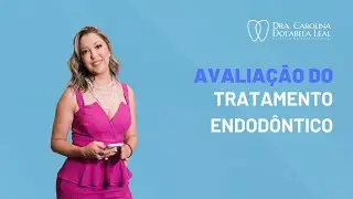 Avaliação do tratamento endodôntico