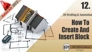How To Create And Insert Block | AutoCAD Tutorial | 2D Drafting & Annotation