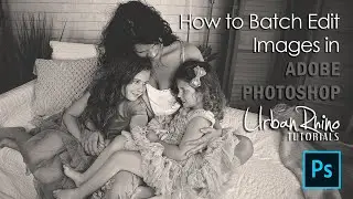 How to Batch Edit Images in Adobe Photoshop
