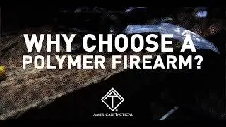 The Pros of a Polymer Firearm