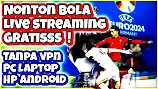 Cara Nonton Bola Live Streaming | Football
