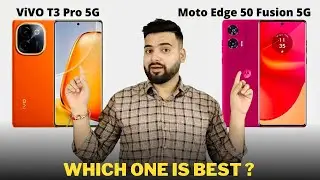 Vivo T3 Pro vs Moto Edge 50 Fusion - Full Comparison | Which one is Best ?