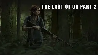The Last Of Us Part 2 Trailer Reaction