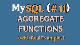 SQL Aggregate Functions : COUNT, AVG, SUM, MIN, MAX || SQL Full Course || SQL Full Course #11