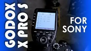 Godox XProS TTL  Flash Commander Trigger for Sony How-To and Why