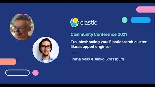 Elasticsearch troubleshooting: How to Troubleshoot Your Cluster Like a Support Engineer - ElasticCC