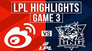 WBG vs LNG Highlights Game 3 | LPL 2024 Worlds Regional Qualifier | Weibo Gaming vs LNG Esports
