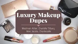 10 LUXURY MAKEUP DUPES! (Charlotte Tilbury, Marc Jacobs, Westman Atelier, Chantecaille, RMS Beauty)