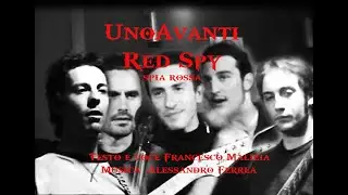 Red Spy UnoAvanti Francesco Malizia, Alessandro Ferrea (Video Ufficiale)