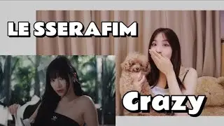 LE SSERAFIM ‘Crazy’ MV Reaction