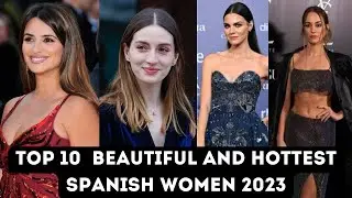 Top 10 beautiful and hottest Spanish women 2023 | Penélope Cruz | Ana de Armas | Ivana Baquero