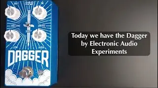 Electronic Audio Experiments Dagger Video Manual and Demo