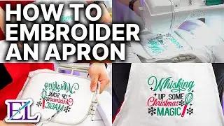 How to Machine Embroider an Apron! | Embroidery for Beginners