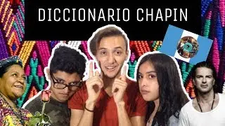 DICCIONARIO 100% CHAPIN (DRACHA)  1Parte | SquETCH
