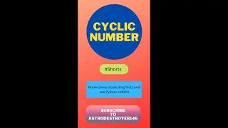 Check for a Cyclic Number using Python Script!! 