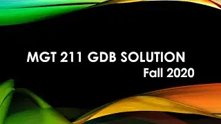 MGT 211 GDB Solution with File -Virtual University - BY VR-2020