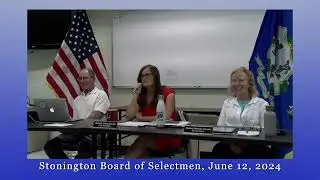 Board of Selectmen - 06.12.24