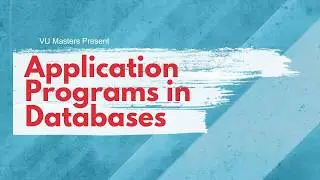 Application Programs in Databases |DBMS|CS403|Lecture 9|Urdu|Hindi