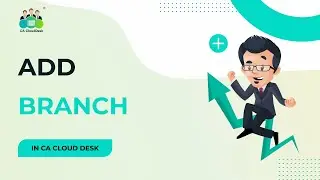 CA Cloud Desk HRMS | How to Add New Branch | Step by Step Tutorial