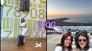 VLOG: si parte le vacanze estive 2024