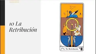 Tarot Egipcio: 10 La Retribución
