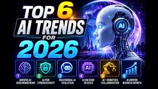 Top 6 AI Trends for 2026 🚀 | The Future of Artificial Intelligence Starts Now!