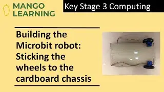 Building the Microbit Robot: Sticking the wheels to the chassis