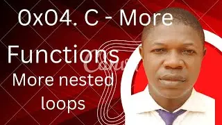 0x04. C - More functions, more nested loops 