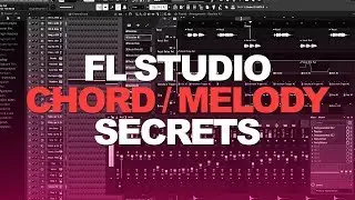 FL STUDIO CHORDS & MELODY SECRETS 2018