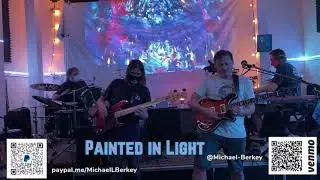Painted in Light - July 26, 2020 - Psychedelic Sunday (RECORDING)