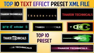 Top 10 Text Effect XML File |Alight motion Text preset link |Text Effect preset xml file