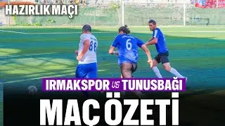 Hazırlık Maçı Özeti Irmakspor -  Tunusbağıspor