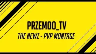 Infestation : The NewZ - PVP Montage |Przemo| #1