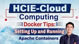 Avoid Mistakes: HCIE-Cloud Docker Tips for Apache Containers