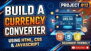 Currency Converter Using HTML, CSS & JavaScript | Project 12 of 100 JS Projects 