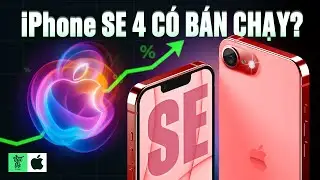 iPhone SE 4 sắp ra mắt: Dưới 14 triệu sẽ bán cực chạy vì Apple Intelligence đầy đủ!